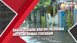 Banjir Terjang Kraton Pasuruan, Ratusan Rumah Terendam