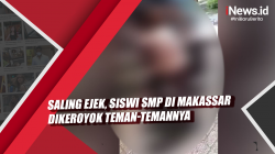 Video Saling Ejek, Siswi SMP di Makassar Dikeroyok Teman-temannya<
