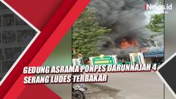 Gedung Asrama Ponpes Darunnajah 4 Serang Ludes Terbakar