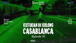 Live Audio Series, Kutukan di Kolong Casablanca Episode 3