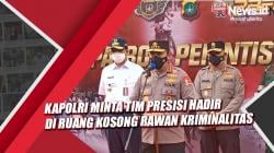 Kapolri Minta Tim Presisi Hadir di Ruang Kosong yang Rawan Kriminalitas