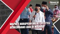 Wapres Ma'ruf Amin Harapkan Halal Lifestyle Berkembang Luas di Madura
