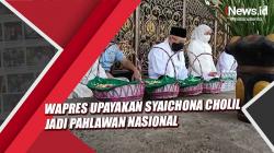 Wapres Ma'ruf Amin Upayakan Syaichona Moh Cholil dari Bangkalan jadi Pahlawan Nasional