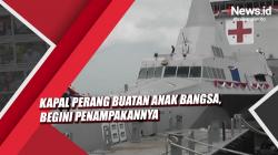Video Kapal Perang Buatan Anak Bangsa, Begini Penampakannya