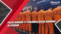 Video Polisi Ringkus 17 Tersangka Kasus Narkoba di Cirebon<