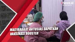 Masyarakat Antusias Dapatkan Vaksinasi Booster