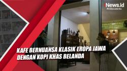 Menengok Kafe di Malang, Bernuansa Klasik Eropa Jawa dengan Kopi Khas Belanda
