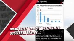 BMKG Catat Terjadi 39 Kali Gempa Susulan di Banten