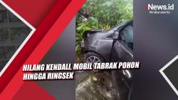 Video Hilang Kendali, Mobil Tabrak Pohon hingga Ringsek