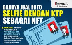 Infografis Bahaya Jual Foto Selfie dengan KTP sebagai NFT