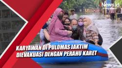 Terkepung Banjir, Karyawan di Pulomas Jaktim Dievakuasi dengan Perahu Karet