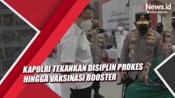 Cegah Omicron, Kapolri Jenderal Listyo Sigit Tekankan Disiplin Prokes hingga Vaksinasi Booster