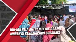 Ibu-Ibu Rela Antre Minyak Goreng Murah di Kendangsari Surabaya<