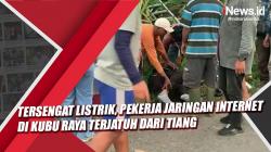 Video Pekerja Jaringan Internet di Kubu Raya Terjatuh dari Tiang usai Tersengat Listrik