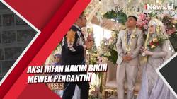 Kocak! Aksi Irfan Hakim Bikin Mewek Pengantin