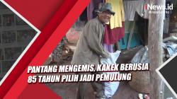 Pantang Mengemis, Kakek Berusia 85 Tahun Pilih jadi Pemulung