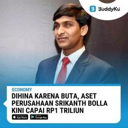 Dihina Karena Buta, Aset Perusahaan Srikanth Bolla Kini Hampir Rp1 Triliun