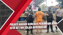 Polres Bogor Gerebek Lokasi Penimbunan BBM, Sita 48 Ton Solar Bersubsidi