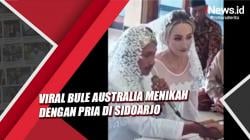 Viral Video Bule Cantik Australia Menikah dengan Pria Desa di Sidoarjo