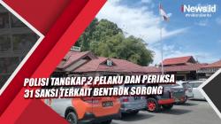 Video Polisi Tangkap 2 Pelaku dan Periksa 31 Saksi terkait Bentrok Sorong