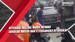 Video Diteriaki Maling, Mobil Mewah Dirusak Massa dan 3 Tersangka Ditangkap