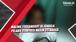 Video Maling Tersangkut di Jendela, Pelaku Ternyata Masih Tetangga