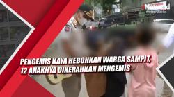 Video Pengemis Kaya Hebohkan Warga Sampit, 12 Anaknya Dikerahkan Mengemis