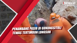 Video Penambang Pasir di Gunungsitoli Tewas Tertimbun Longsor