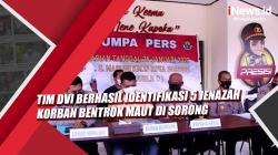 Video Tim DVI Berhasil Identifikasi 5 Jenazah Korban Bentrok Maut di Sorong