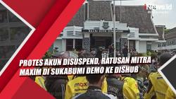 Video Protes Akun Disuspend, Ratusan Mitra Maxim di Sukabumi Demo ke Dishub