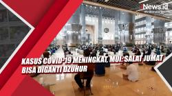Video Kasus Covid-19 Meningkat, MUI: Salat Jumat Bisa Diganti Dzuhur