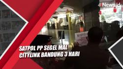 Buntut Kerumunan, Satpol PP Segel Mal Festival Citylink Bandung 3 Hari<
