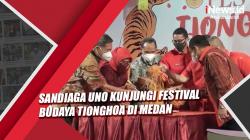 Kunjungi Festival Budaya Tionghoa di Medan, Sandiaga Uno Beri Support Pengusaha Kuliner