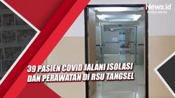 39 Pasien Covid Jalani Isolasi dan Perawatan di RSU Tangsel