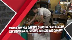  Harga Minyak Goreng Subsidi Pemerintah Tak Berlaku di Pasar Tradisional Cimahi