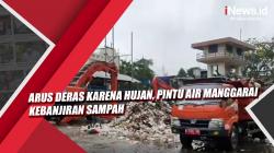 Video Arus Deras karena Hujan, Pintu Air Manggarai Kebanjiran Sampah