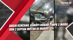 Video Angin Kencang, Kanopi Roboh Timpa 3 Mobil dan 2 Sepeda Motor di Maros