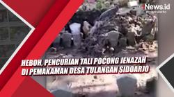 Video Heboh, Pencurian Tali Pocong Jenazah di Pemakaman Desa Tulangan Sidoarjo