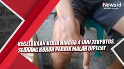 Video Kecelakaan Kerja hingga 4 Jari Terputus, Seorang Buruh Pabrik Malah Dipecat
