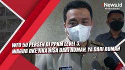 Video WFO 50 Persen di PPKM Level 3, Wagub DKI: Jika Bisa dari Rumah, Ya dari Rumah