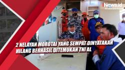 Video 2 Nelayan Morotai yang Sempat Dinyatakan Hilang Berhasil Ditemukan TNI AL