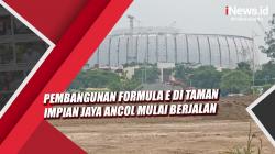 Video Pembangunan Formula E di Taman Impian Jaya Ancol Mulai Berjalan