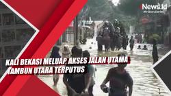 Video Kali Bekasi Meluap, Akses Jalan Utama Tambun Utara Terputus
