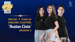 Inilah 3 Besar Finalis Online Casting Ikatan Cinta, Selangkah Menuju Berakting Bersama Mas Al dan Andin