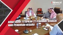 Video Arab Saudi Tetapkan 22 Februari sebagai Hari Pendirian Negara