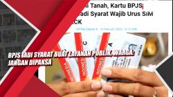  BPJS Jadi Syarat Buat Layanan Publik, Warga: Jangan Dipaksa 