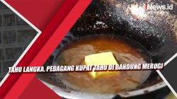 Tahu Langka, Pedagang Kupat Tahu di Bandung Merugi