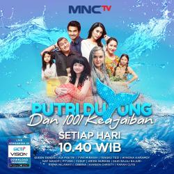 Baru! Putri Duyung dan 1001 Keajaiban, Hanya di MNCTV