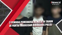 Video 3 Pemuda Pemerkosa Remaja 14 Tahun di Pantai Makassar Diringkus Polisi