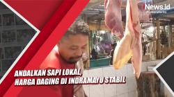Andalkan Sapi Lokal, Harga Daging di Indramayu Stabil